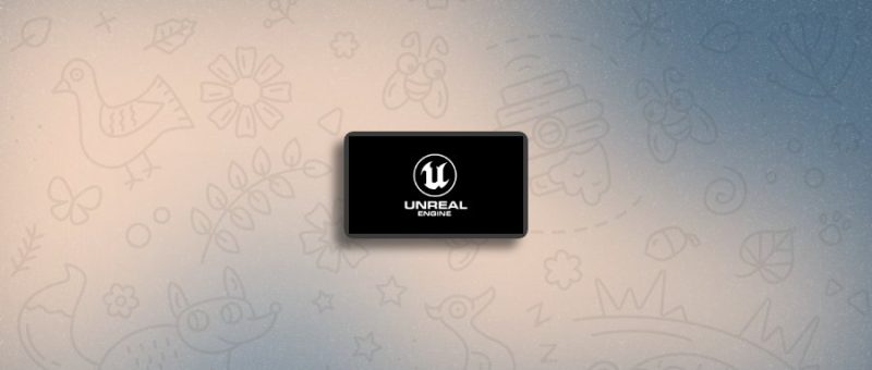 Unreal Engine - 强大的实时3D创作工具-超应用